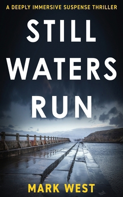 Still Waters Run: A deeply immersive suspense t... 1804620483 Book Cover
