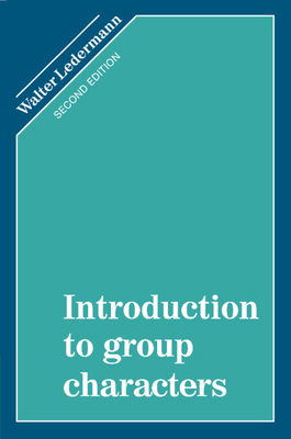 Introduction to Group Characters 052133781X Book Cover