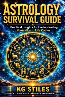 Astrology Survival Guide: Practical Insights fo... B0DSRC5FTL Book Cover