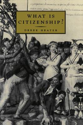 What Is Citizenship? 0745622305 Book Cover