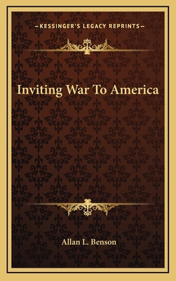 Inviting War to America 1163644137 Book Cover