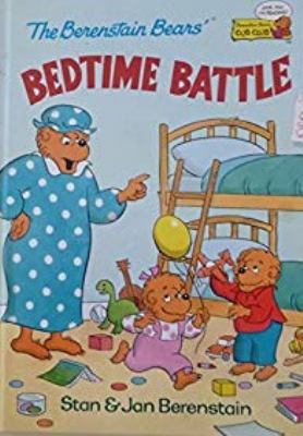 The Berenstain Bears' Bedtime Battle (Cub Club) 0895777525 Book Cover