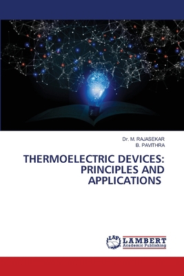 Thermoelectric Devices: Principles and Applicat... 6208063760 Book Cover