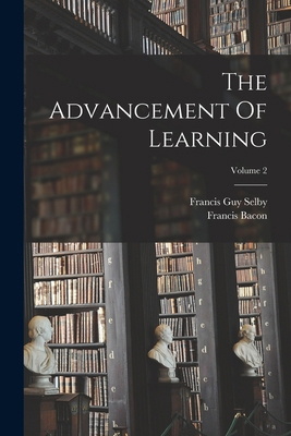 The Advancement Of Learning; Volume 2 1018811648 Book Cover