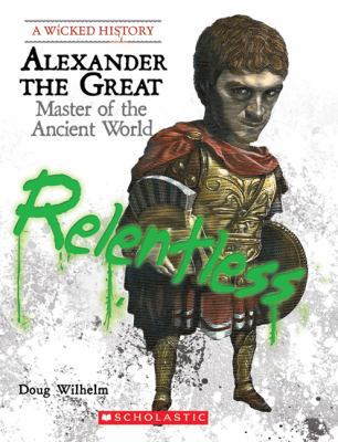 Alexander the Great: Master of the Ancient World 0531212750 Book Cover