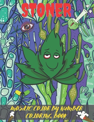 Stoner Mosaic Color By Number Coloring Book: An... B094T5SFLC Book Cover