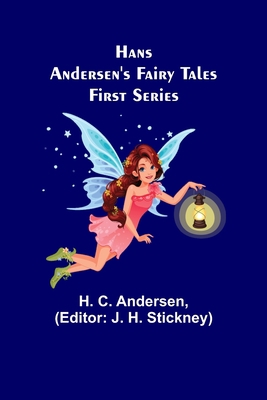 Hans Andersen's Fairy Tales. First Series 9356233071 Book Cover