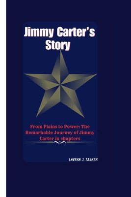 Jimmy Carter's Story: From Plains to Power: The... B0CNVX4ZQ8 Book Cover