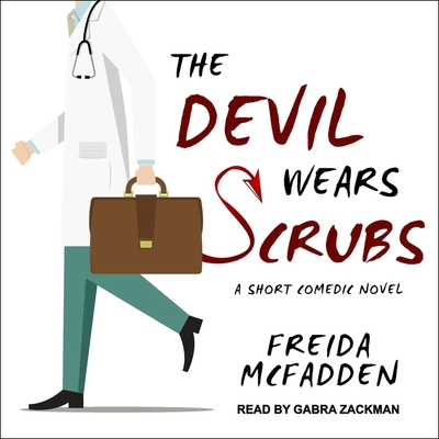 The Devil Wears Scrubs: A Short Comedic Novel B08Z2NTYSW Book Cover