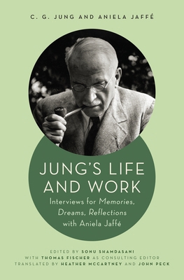 Jung's Life and Work: Interviews for Memories, ... 0691193223 Book Cover