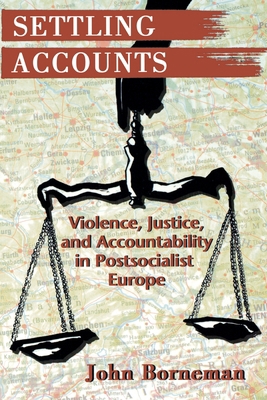 Settling Accounts: Violence, Justice, and Accou... 069101681X Book Cover