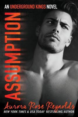 Assumption: Underground Kings 1500947717 Book Cover