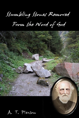 Stumbling Stones Removed From the Word of God 1105555585 Book Cover