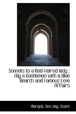 Sonnets to a Red-Haired Lady: By a Gentleman wi... 1110374399 Book Cover