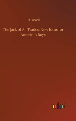 The Jack of All Trades: New Ideas for American ... 3752400242 Book Cover