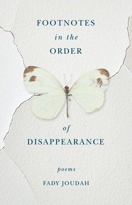 Footnotes in the Order of Disappearance: Poems 1571315012 Book Cover