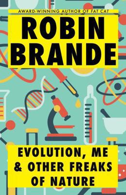 Evolution, Me and Other Freaks of Nature 1952383412 Book Cover