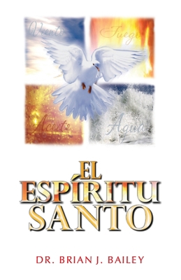 El Espíritu Santo [Spanish] B0BSWKBYPR Book Cover