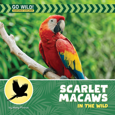 Scarlet Macaws in the Wild 1668980118 Book Cover