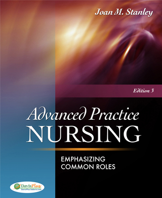 Advanced Practice Nursing: Emphasizing Common R... B00A2QIH2K Book Cover
