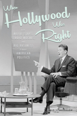 When Hollywood Was Right: How Movie Stars, Stud... 0521199182 Book Cover