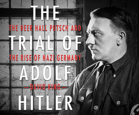 The Trial of Adolf Hitler: The Beer Hall Putsch... 1520074956 Book Cover