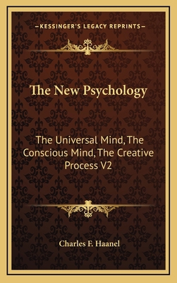 The New Psychology: The Universal Mind, The Con... 1169017169 Book Cover