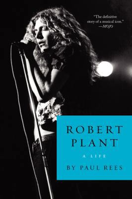 Robert Plant: A Life 0062281399 Book Cover