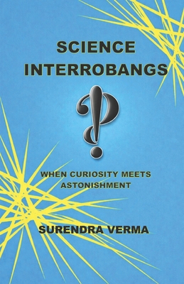 Science Interrobangs: When curiosity meets asto... B0GJPW3FXY Book Cover