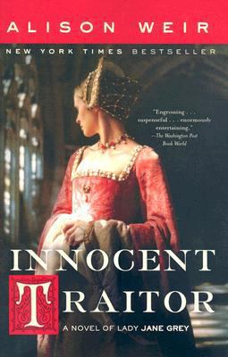 Innocent Traitor: A Novel of Lady Jane Grey [Large Print] 1594132410 Book Cover