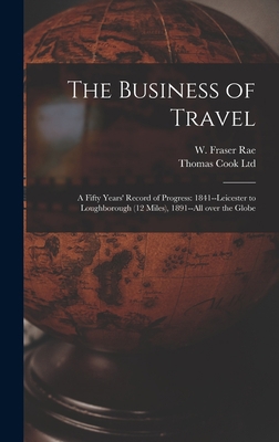 The Business of Travel: a Fifty Years' Record o... 1015389910 Book Cover