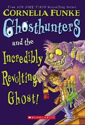 Ghosthunters and the Incredibly Revolting Ghost! 0439833086 Book Cover