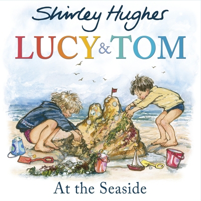 Lucy and Tom at the Seaside 178295516X Book Cover