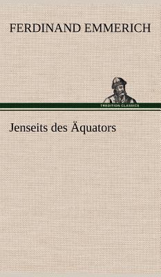 Jenseits Des Aquators [German] 3847247344 Book Cover