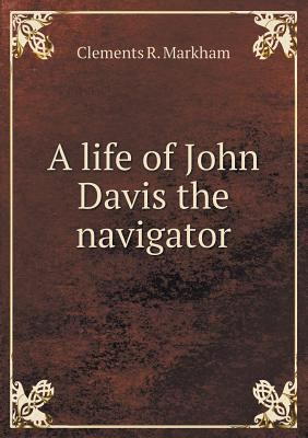 A life of John Davis the navigator 5518565836 Book Cover