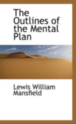 The Outlines of the Mental Plan 0559276451 Book Cover