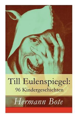 Till Eulenspiegel: 96 Kindergeschichten: Ein ku... [German] 8026856805 Book Cover