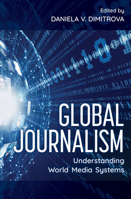 Global Journalism: Understanding World Media Sy...            Book Cover