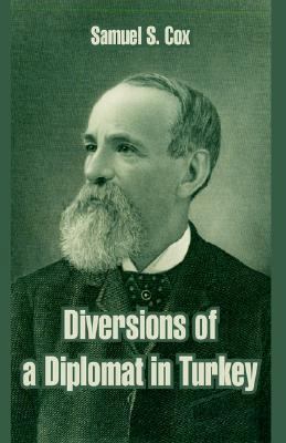 Diversions of a Diplomat in Turkey 141021480X Book Cover