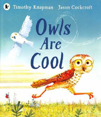 Owls Are Cool: The importance of celebrating ou... 1529510953 Book Cover