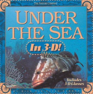 Under the Sea in 3-D [With 3D Glasses] 1573590053 Book Cover