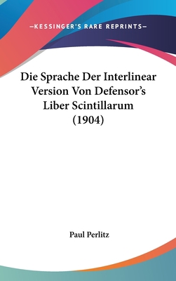Die Sprache Der Interlinear Version Von Defenso... [German] 1162148314 Book Cover