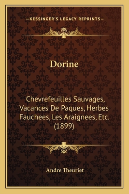 Dorine: Chevrefeuilles Sauvages, Vacances De Pa... [French] 1165428849 Book Cover