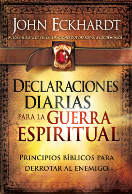 Declaraciones Diarias Para La Guerra Espiritual... [Spanish] 1629988790 Book Cover