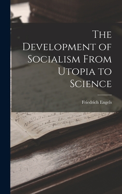 The Development of Socialism From Utopia to Sci... 1015793444 Book Cover