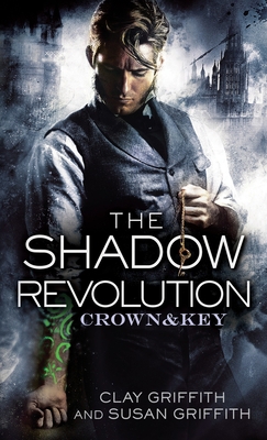 The Shadow Revolution: Crown & Key B01EKII5YA Book Cover