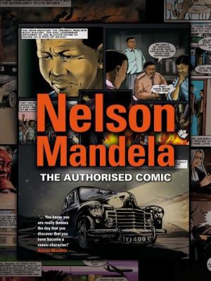 Nelson Mandela: The authorised comic book 1868424774 Book Cover