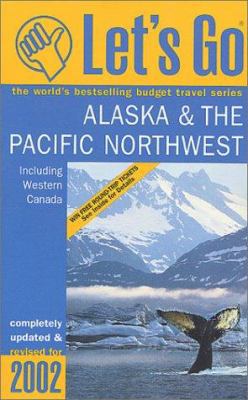 Let's Go 2002: Alaska & the Pacific Northwest 0312270275 Book Cover