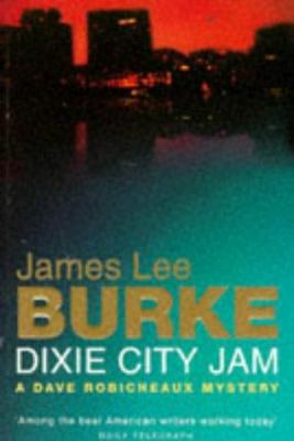 Dixie City Jam Robicheaux Uk (Dave Robicheaux) 1857992466 Book Cover