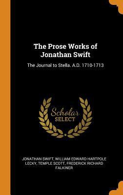 The Prose Works of Jonathan Swift: The Journal ... 0344185397 Book Cover